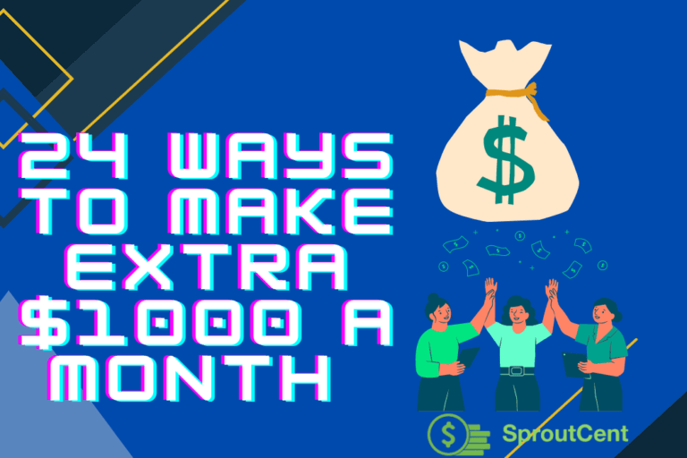 31 Proven Ways To Make an Extra $1000 A Month (2024)
