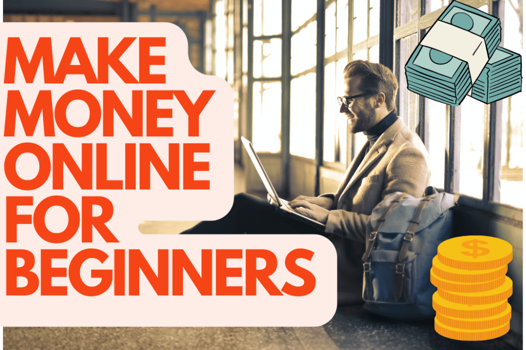 30 Proven Ways Make Money Online For Beginners [in 2025]