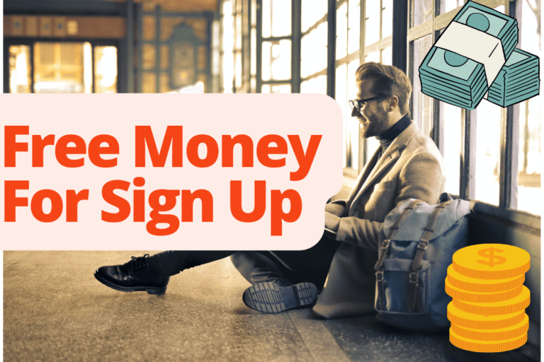 27 Best Apps That Give You Free Sign Up Money [Upto $300]