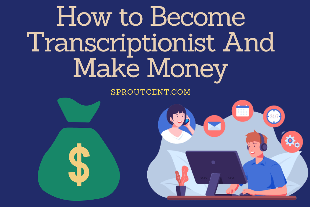 how-to-become-a-transcriptionist-and-make-money-in-2023