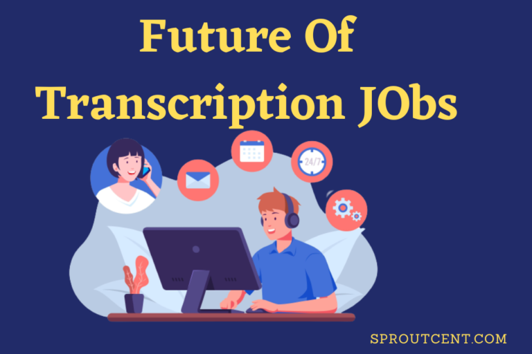 The Future of Transcription Jobs: Trends and Opportunities